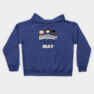 We all equal -Awesome People Are Born in May Gift Kids Hoodie